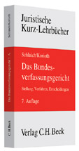 Das Bundesverfassungsgericht - Klaus Schlaich, Stefan Korioth