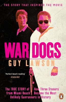 War Dogs -  Guy Lawson