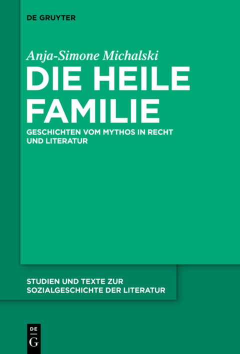 Die heile Familie - Anja-Simone Michalski