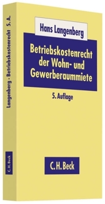 Betriebskostenrecht der Wohn- und Gewerberaummiete - Hans Langenberg