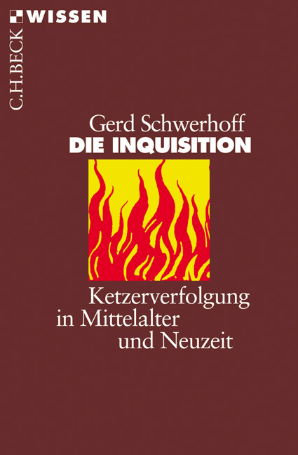 Die Inquisition - Gerd Schwerhoff