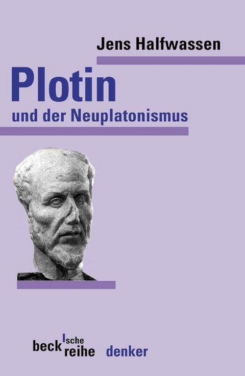 Plotin und der Neuplatonismus - Jens Halfwassen