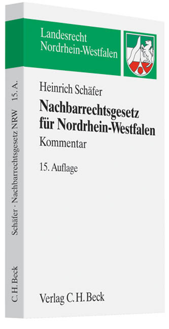 Nachbarrechtsgesetz für Nordrhein-Westfalen - Heinrich Schäfer