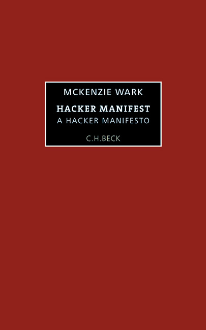 Das Hacker-Manifest - A Hacker Manifesto - Wark McKenzie
