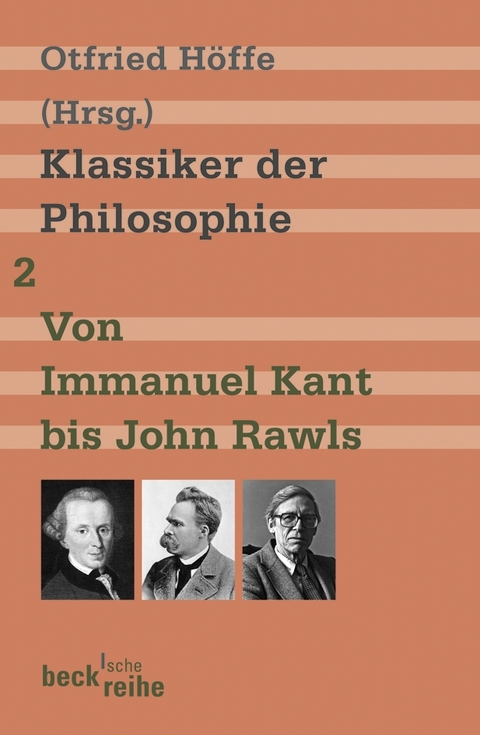 Klassiker der Philosophie Bd. 2: Von Immanuel Kant bis John Rawls - 