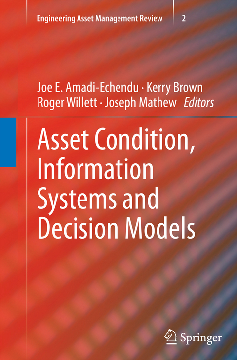 Asset Condition, Information Systems and Decision Models - 