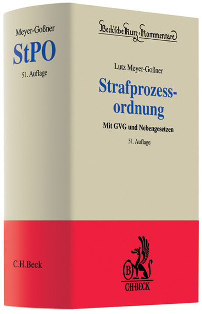 Strafprozessordnung - Lutz Meyer-Gossner, Jürgen Cierniak, Otto Schwarz, Theodor Kleinknecht