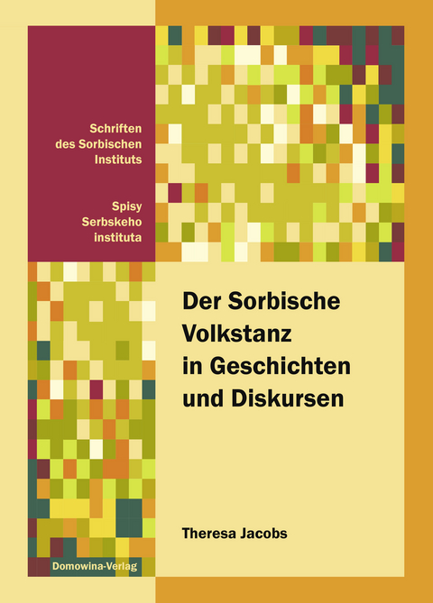 Der Sorbische Volkstanz in Geschichten und Diskursen - Theresa Jacobs