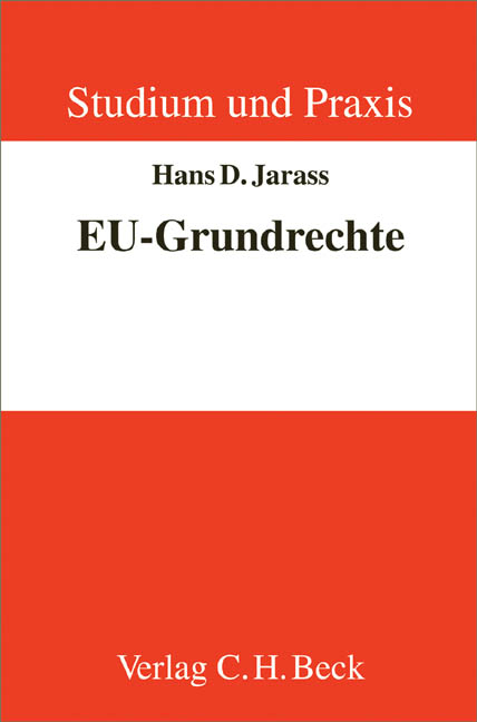 Die EU-Grundrechte - Hans D. Jarass