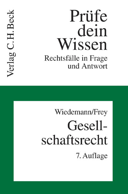 Gesellschaftsrecht - Herbert Wiedemann, Kaspar Frey