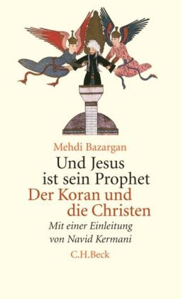 Und Jesus ist sein Prophet - Mehdi Bazargan