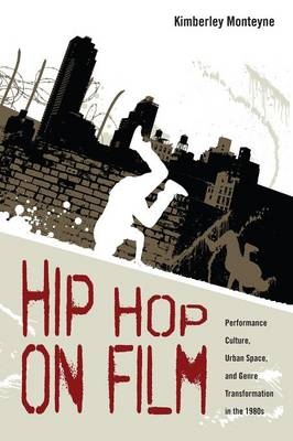 Hip Hop on Film - Kimberley Monteyne