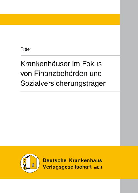 Krankenhäuser im Fokus von Finanzbehörden und Sozialversicherungsträgern -  Ritter