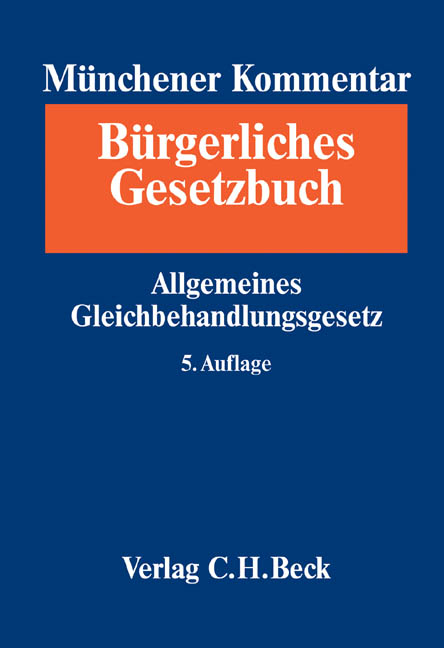 Münchener Kommentar zum Bürgerlichen Gesetzbuch  Bd. 1: Allgemeiner Teil. 2. Halbband: AGG - 