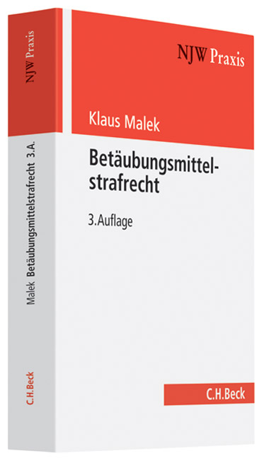 Betäubungsmittelstrafrecht - Klaus Malek, Rainer Endriß