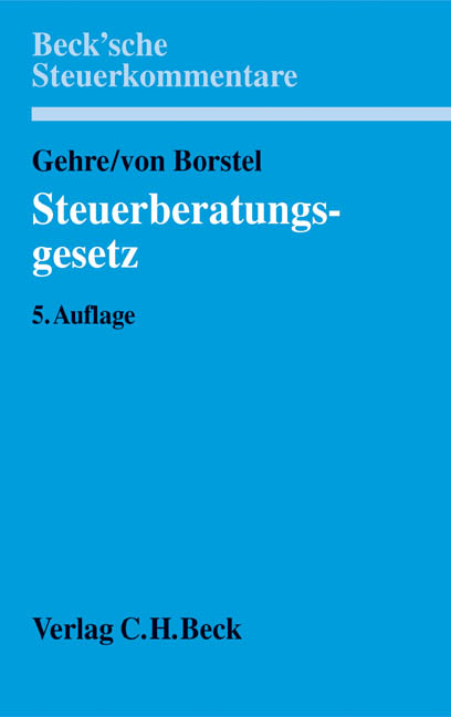 Steuerberatungsgesetz - Rainer von Borstel, Horst Gehre