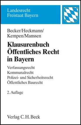 Klausurenbuch Öffentliches Recht in Bayern - Ulrich Becker, Dirk Heckmann, Bernhard Kempen, Gerrit Manssen