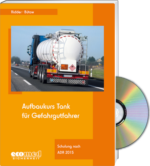 Aufbaukurs Tank für Gefahrgutfahrer - Expertenpaket - Klaus Ridder, Torsten Bütow