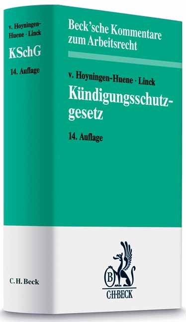 Kündigungsschutzgesetz - Gerrick Freiherr von Hoyningen-Huene, Rüdiger Linck