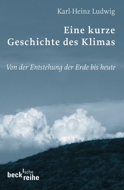 Eine kurze Geschichte des Klimas - Karl H Ludwig