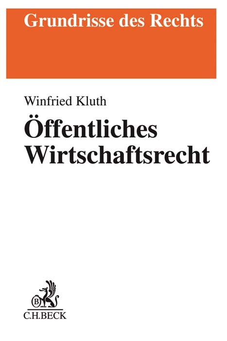 Öffentliches Wirtschaftsrecht - Winfried Kluth