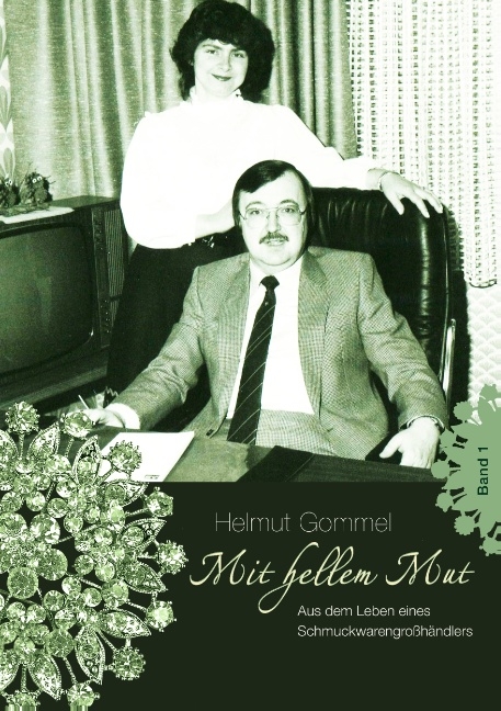 Mit hellem Mut Band 1 - Helmut Gommel