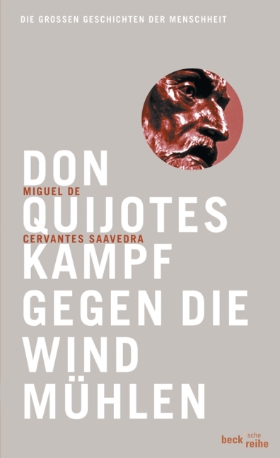 Don Quijotes Kampf gegen die Windmühlen - Miguel de Cervantes