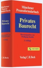 Münchener Prozessformularbuch  Bd. 2: Privates Baurecht - 