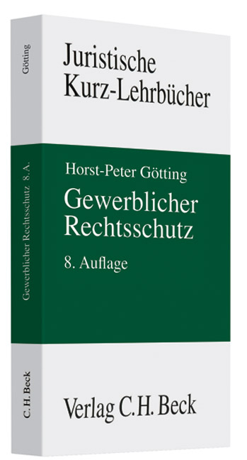 Gewerblicher Rechtsschutz - Horst-Peter Götting, Heinrich Hubmann