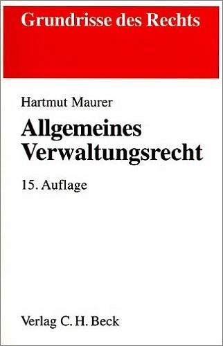 Allgemeines Verwaltungsrecht - Hartmut Maurer