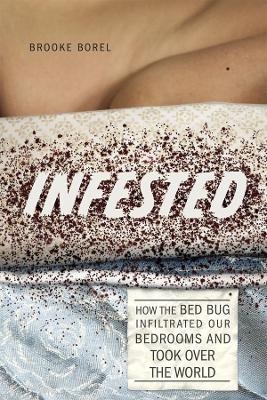 Infested - Brooke Borel