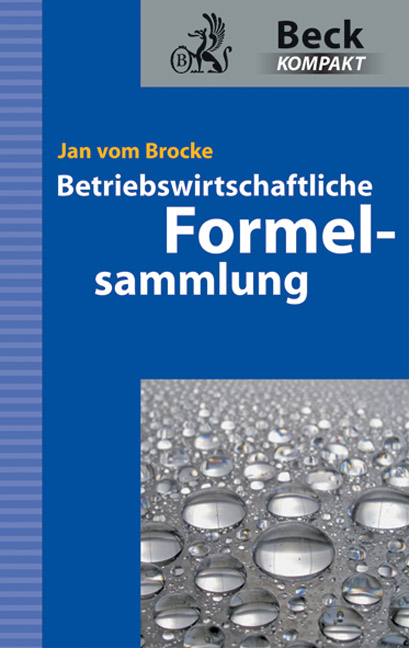 Betriebswirtschaftliche Formelsammlung - Jan vom Brocke