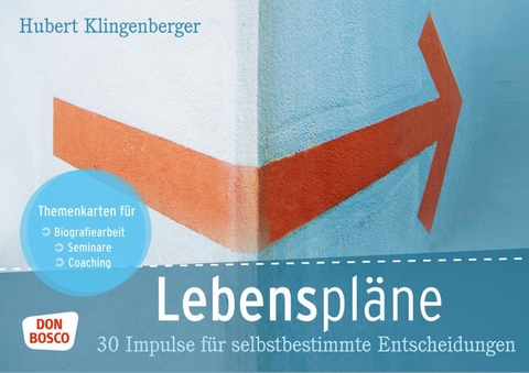 Lebenspläne. 30 Impulse für selbstbestimmte Entscheidungen - Hubert Klingenberger