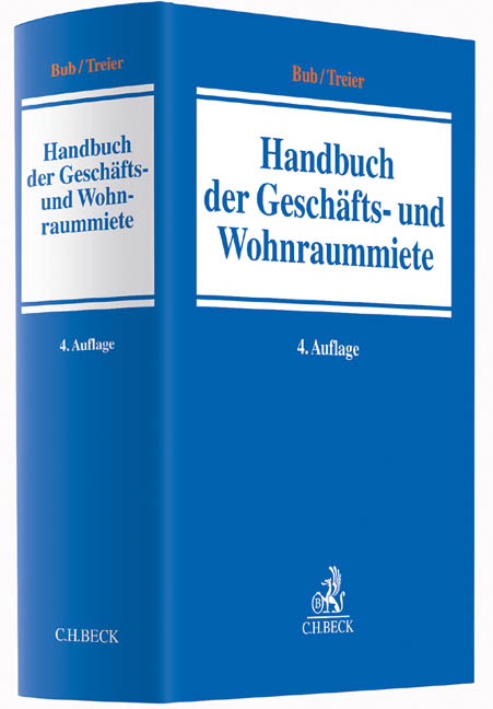 Handbuch der Geschäfts- und Wohnraummiete - 