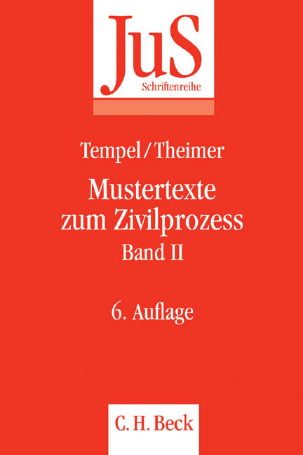 Mustertexte zum Zivilprozess Band II: Besondere Verfahren erster und zweiter Instanz, Relationstechnik - Otto Tempel, Clemens Theimer, Anette Theimer