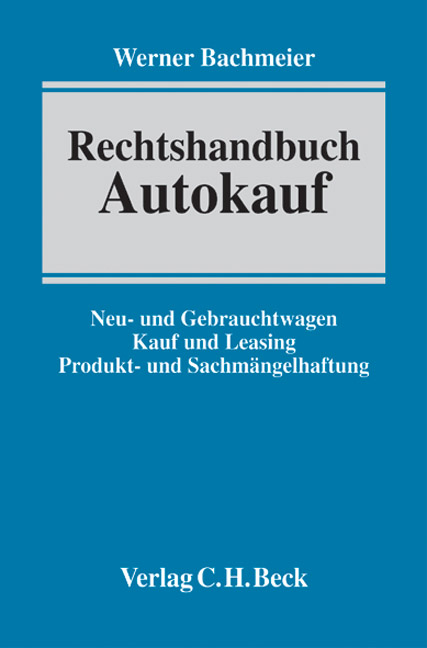 Rechtshandbuch Autokauf - Werner Bachmeier