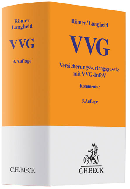 Versicherungsvertragsgesetz VVG - Wolfgang Römer, Theo Langheid, Roland Rixecker
