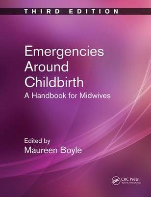 Emergencies Around Childbirth - 