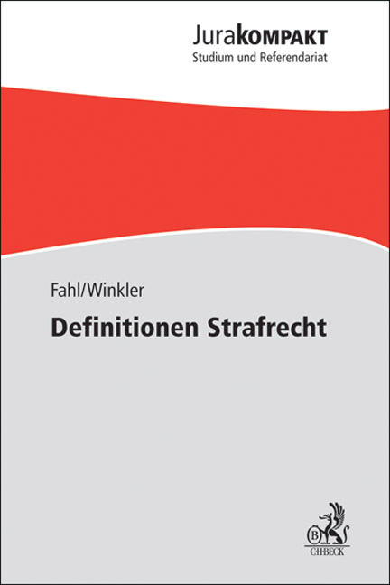 Definitionen Strafrecht - Christian Fahl, Klaus Winkler