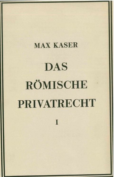 Das römische Privatrecht - Max Kaser