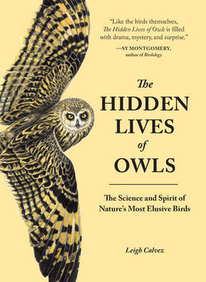 Hidden Lives of Owls -  Leigh Calvez