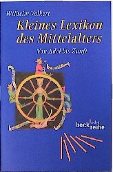 Kleines Lexikon des Mittelalters - Wilhelm Volkert