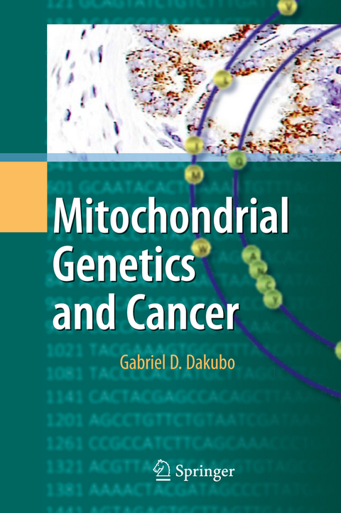 Mitochondrial Genetics and Cancer - Gabriel D. Dakubo
