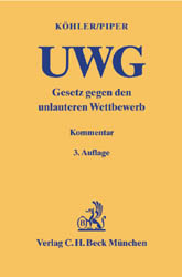 Gesetz gegen den unlauteren Wettbewerb (UWG) - Helmut Köhler, Henning Piper