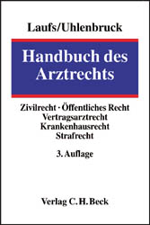 Handbuch des Arztrechts - Adolf Laufs, Wilhelm Uhlenbruck