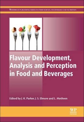 Flavour Development, Analysis and Perception in Food and Beverages - 