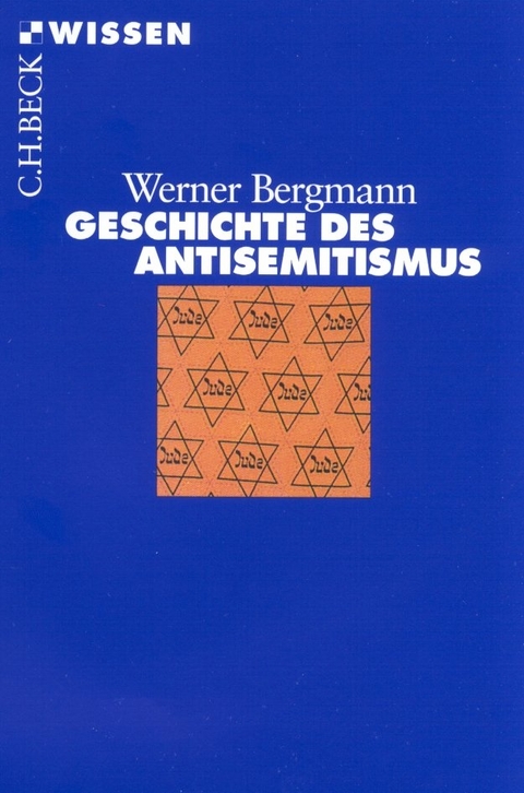 Geschichte des Antisemitismus - Werner Bergmann