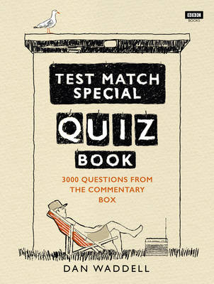 Test Match Special Quiz Book -  Dan Waddell