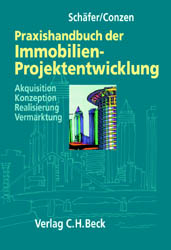 Praxishandbuch der Immobilien-Projektentwicklung - 