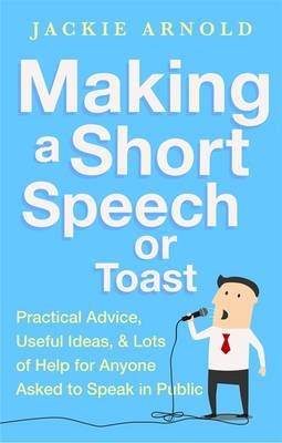 Making a Short Speech or Toast -  Jackie Arnold